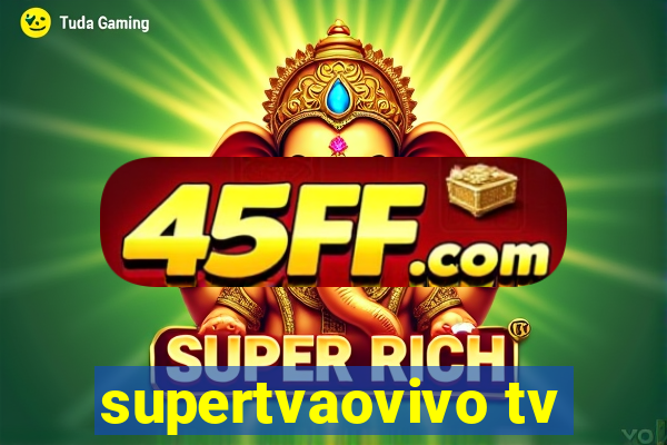supertvaovivo tv
